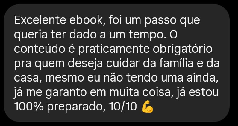 Depoimento de leitor que se sente mais preparado para cuidar da casa e da família